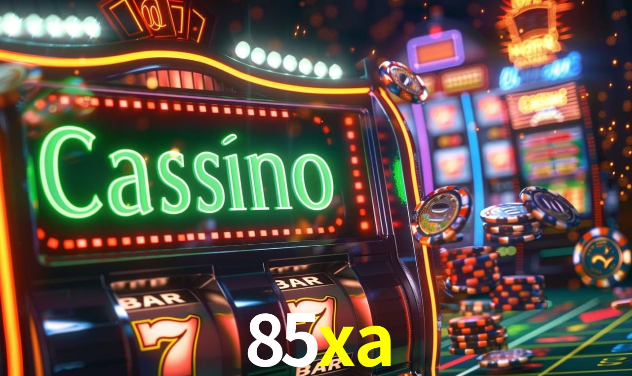 85xa - cassino ao vivo